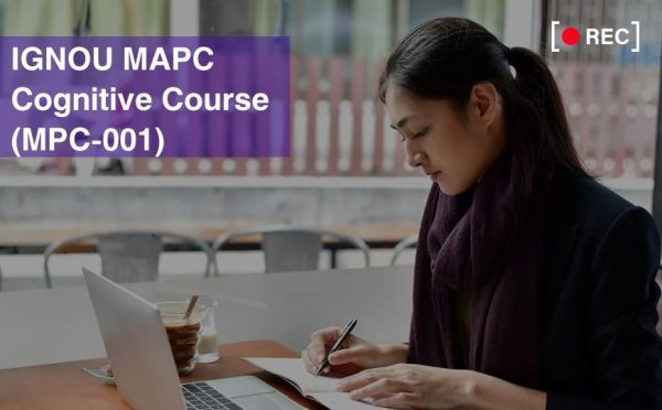 IGNOU MAPC Cognitive Recorded Course MPC 001 Amitabh Psychology