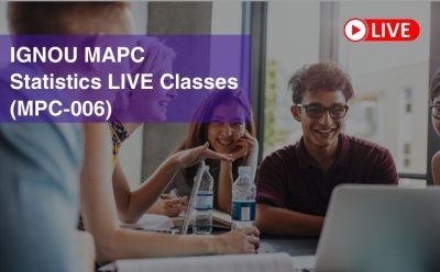 IGNOU MAPC Statistics Live Classes (MPC-006)