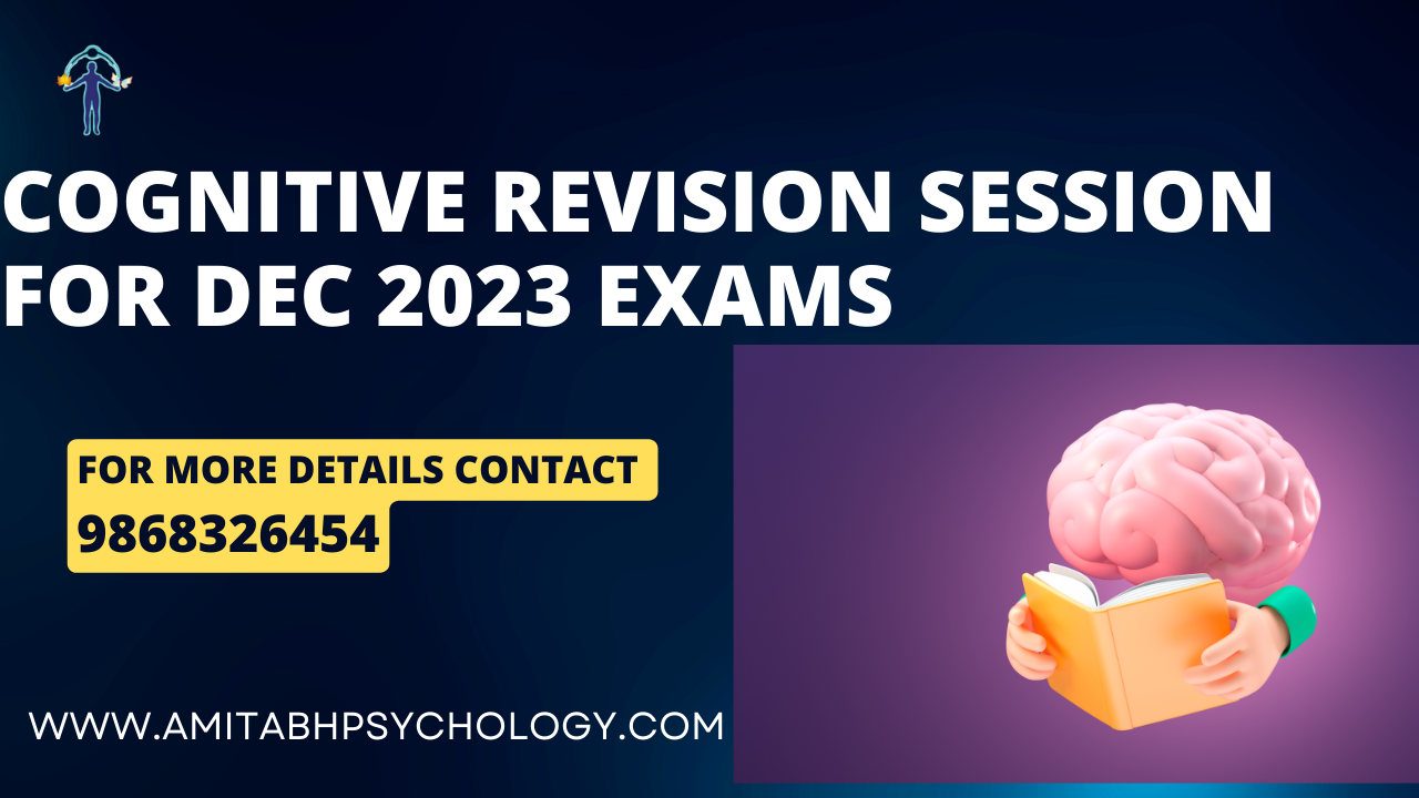 COGNITIVE REVISION SESSION FIRST YEAR IGNOU MAPC FOR DEC 2023 EXAMS ...